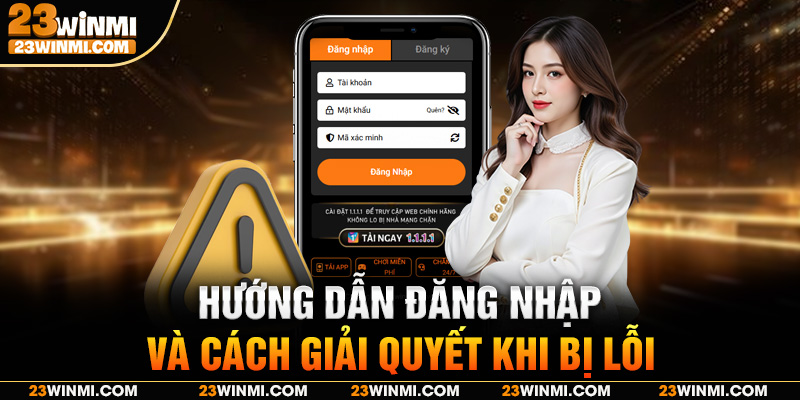 Hướng dẫn đăng nhập và cách giải quyết khi bị lỗi